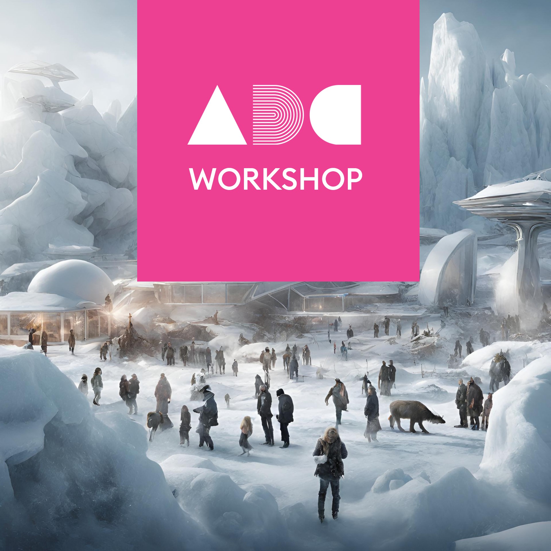 ADC (Arctic Design Center) workshop